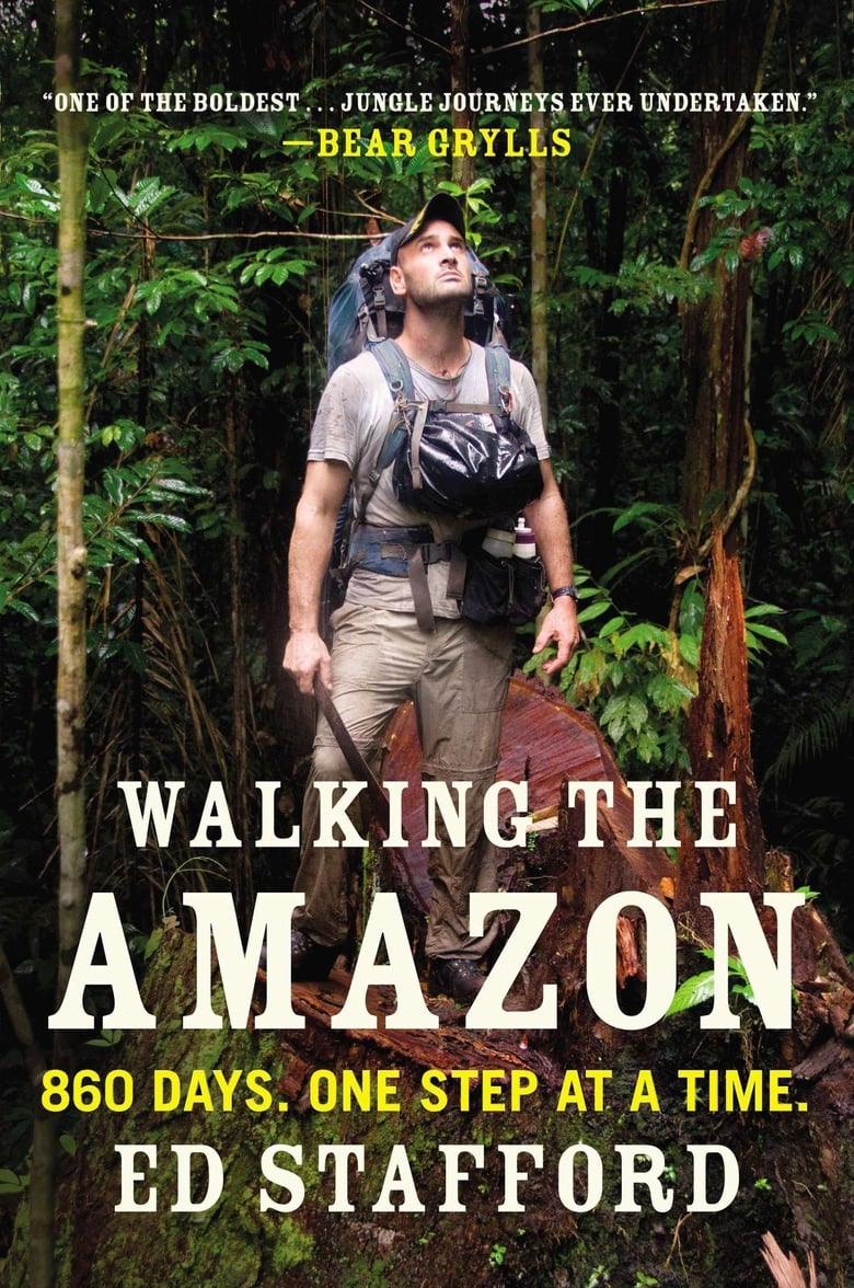 Poster of Episodes in Walking The Amazon - Season 1 - Season 1