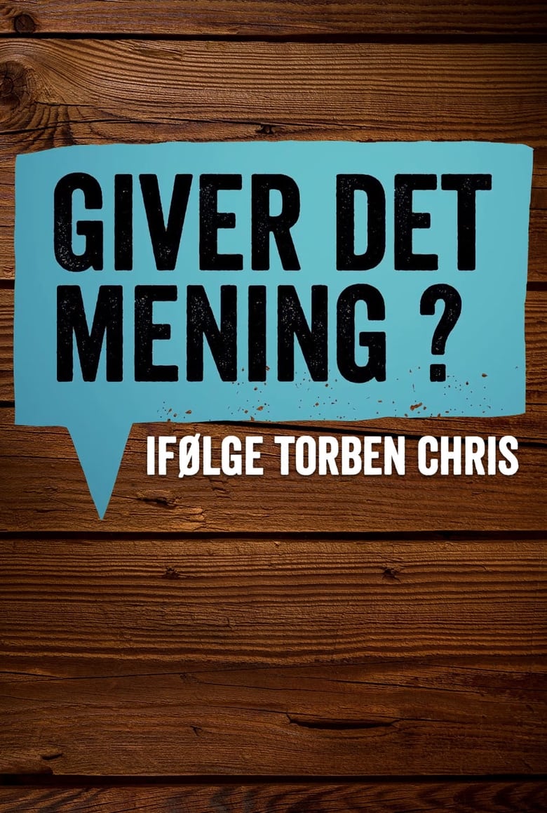 Poster of Giver det mening ifølge Torben Chris