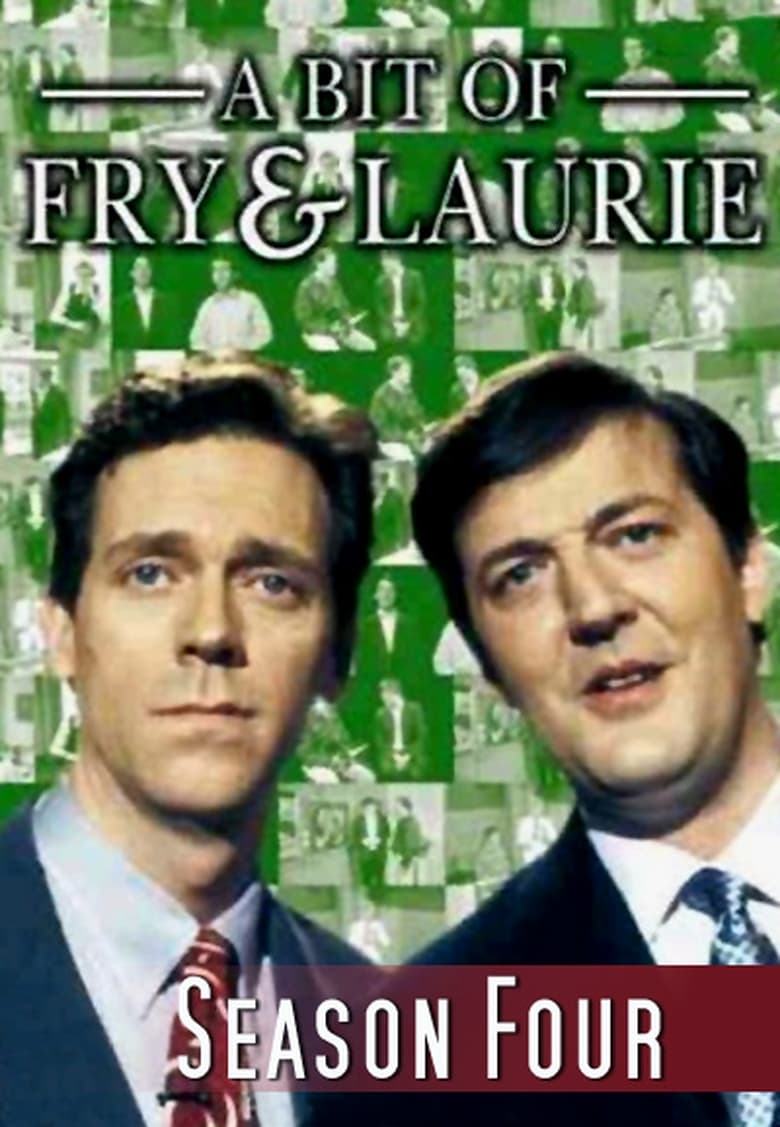 Poster of Episodes in A Bit Of Fry & Laurie - Series 4 - Series 4