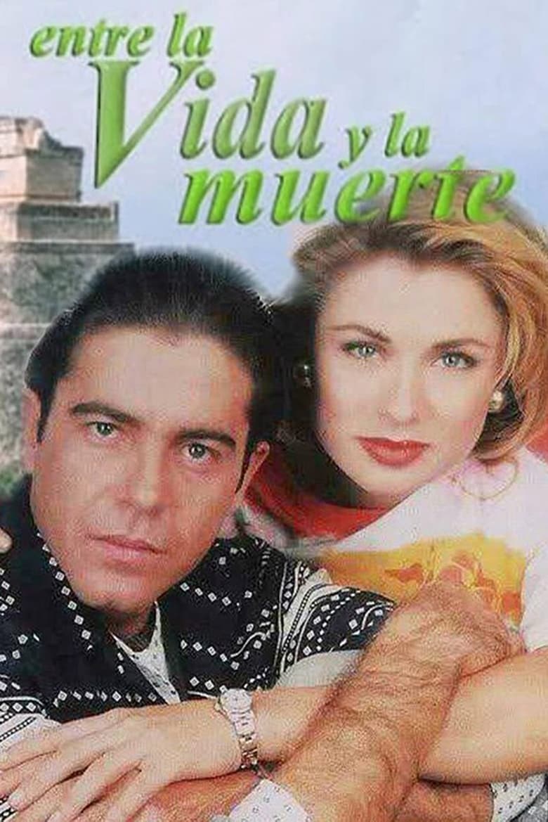 Poster of Episodes in Entre La Vida Y La Muerte - Season 1 - Season 1