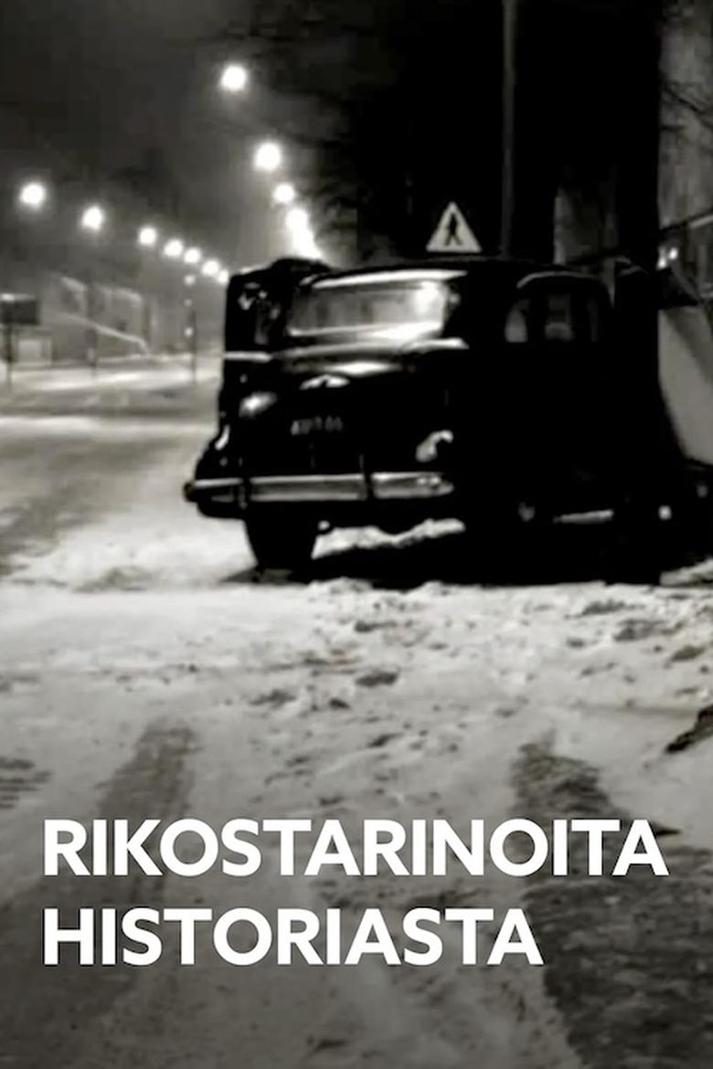 Poster of Rikostarinoita Historiasta