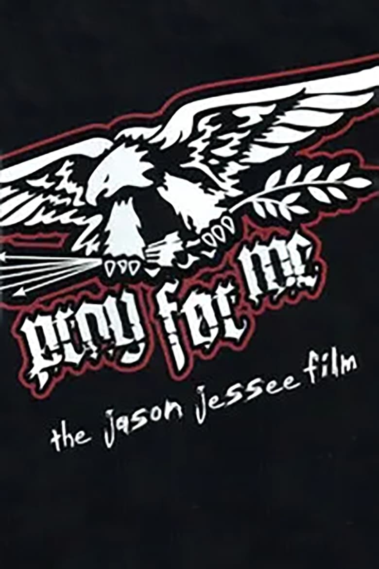 Poster of Pray for Me - The Jason Jessee Film