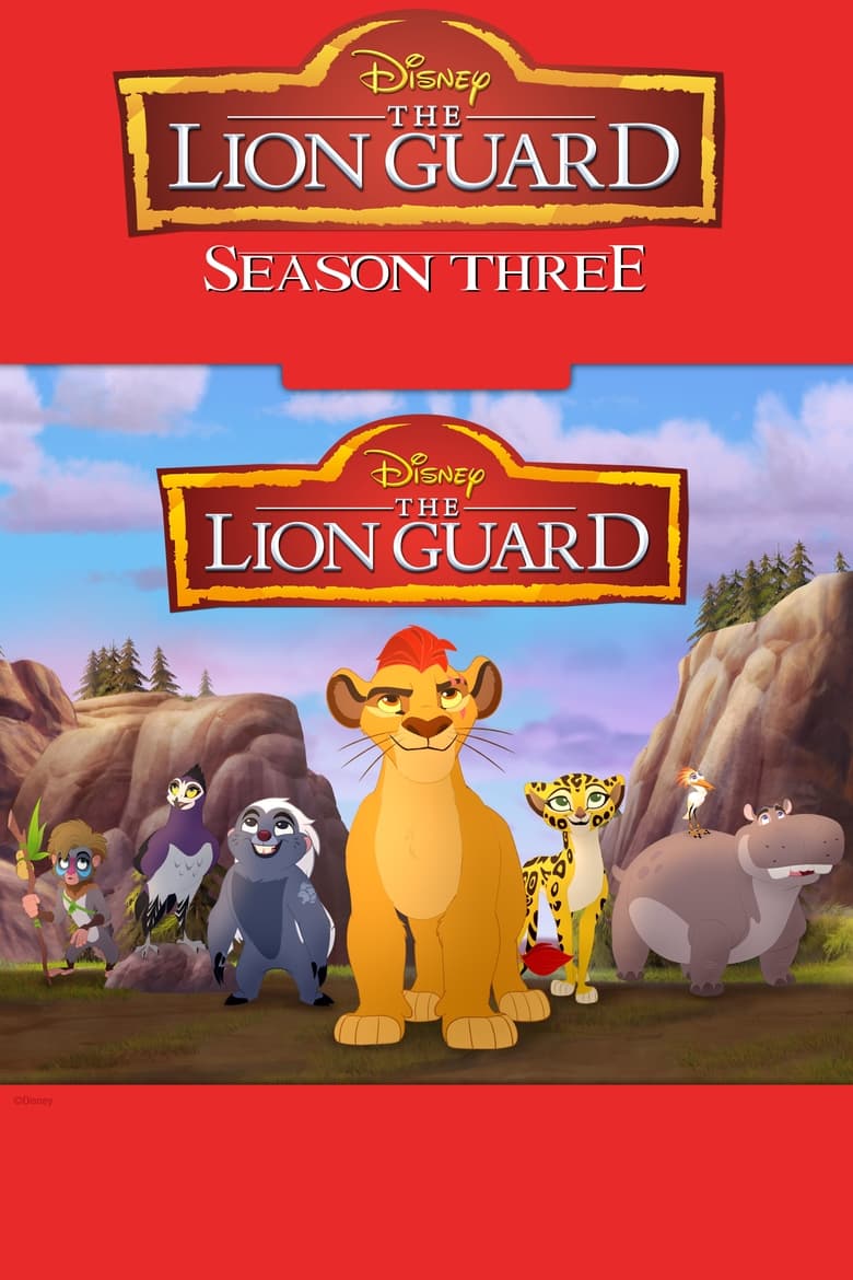 Poster of Episodes in The Lion Guard - Season 3 - Season 3