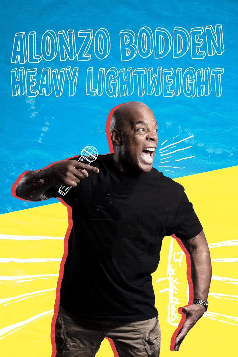 Poster of Alonzo Bodden: Heavy Lightweight