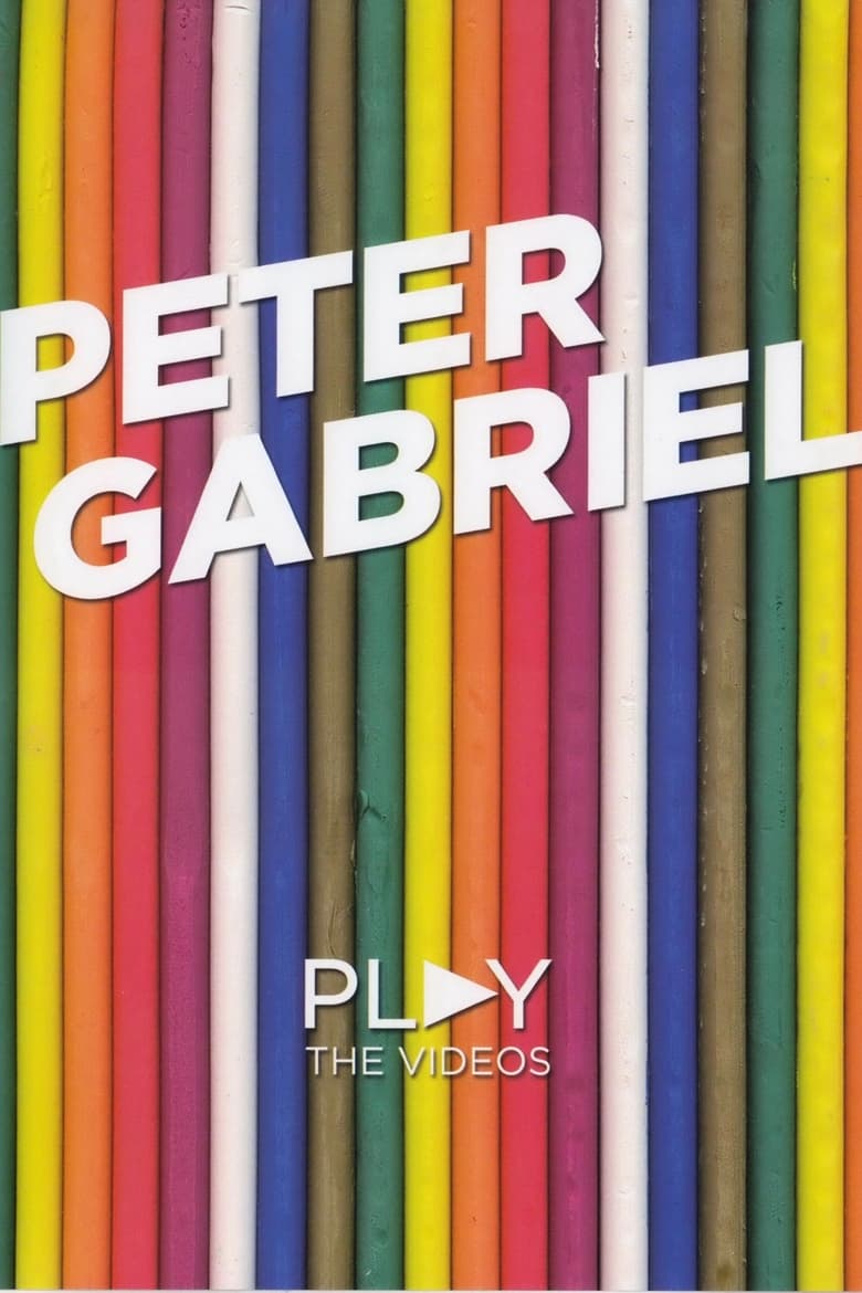 Poster of Peter Gabriel: Play - The Videos