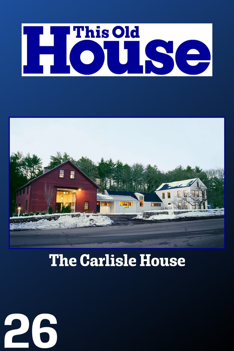 Poster of Episodes in This Old House - Season 26 - Season 26