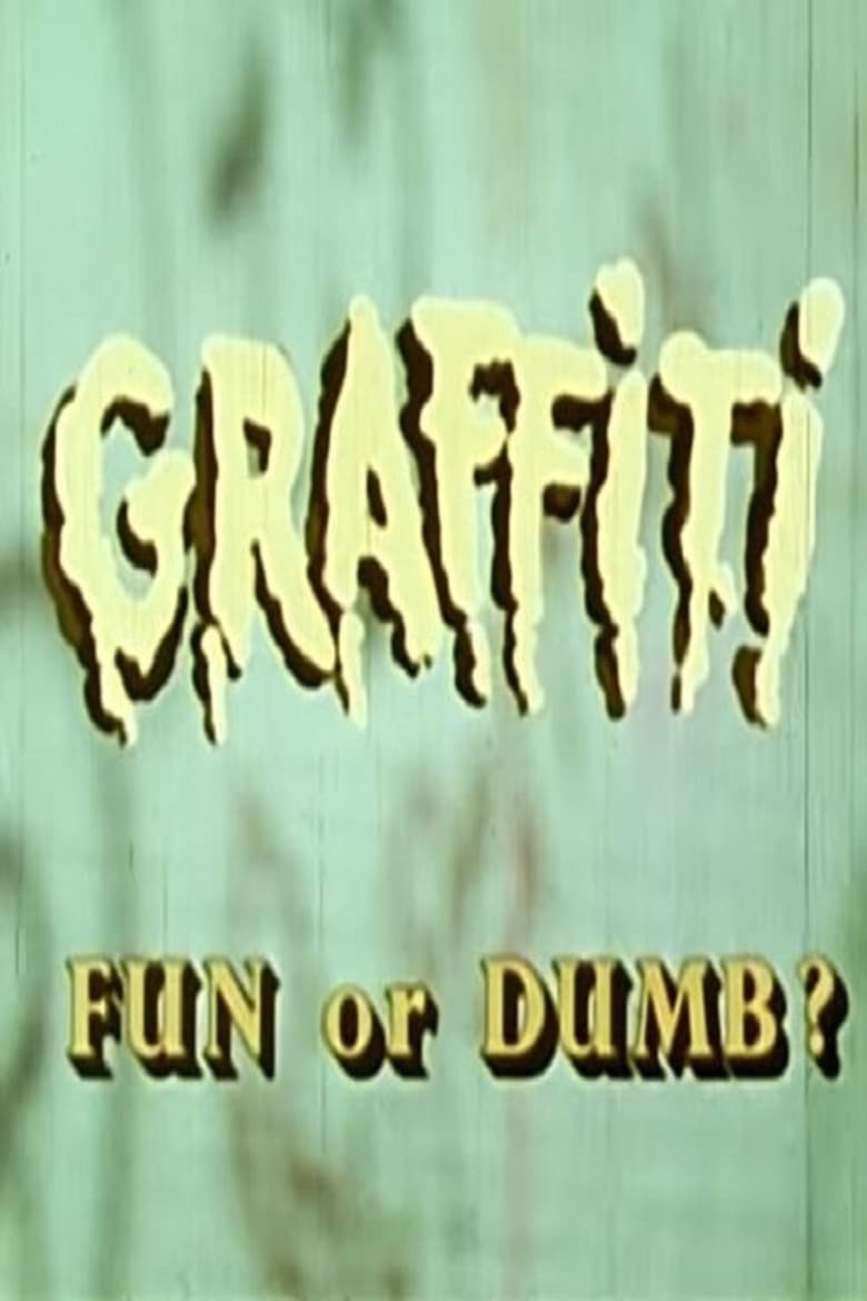 Poster of Graffiti - Fun or Dumb?