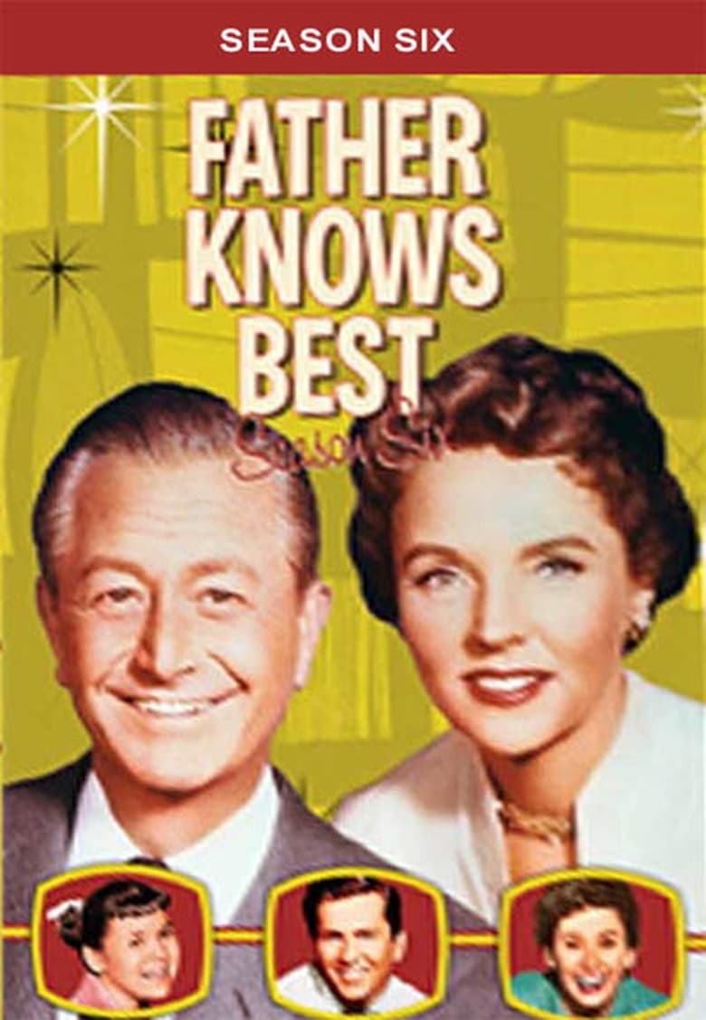 Poster of Episodes in Father Knows Best - Season 6 - Season 6