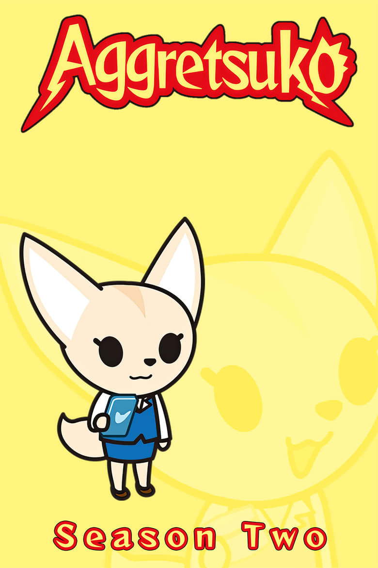 Poster of Episodes in Aggretsuko - Season 2 - Season 2