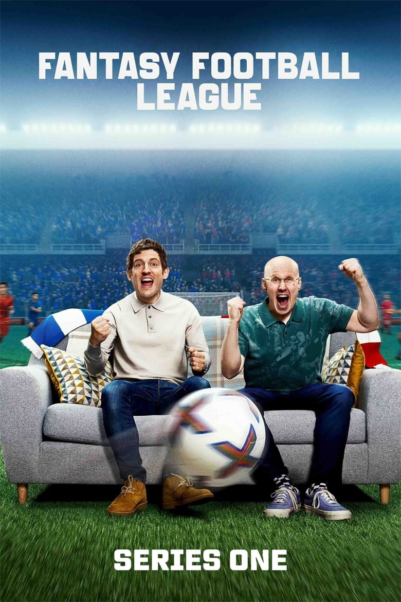 Poster of Episodes in Fantasy Football League - Series 1 - Series 1