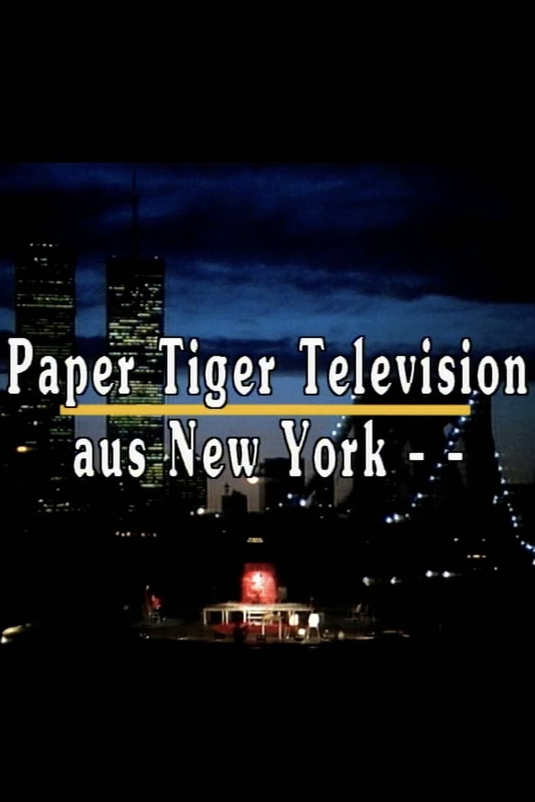 Poster of Paper Tiger Television, New York