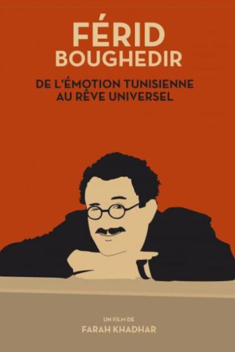 Poster of Férid Boughedir: de l'Émotion Tunisienne au Rêve Universel