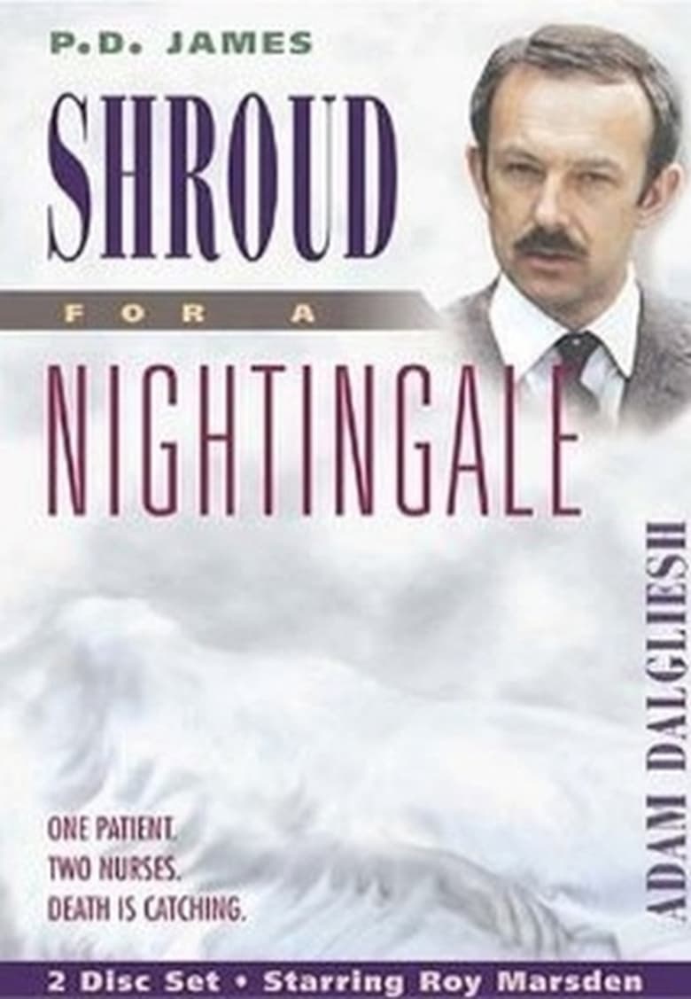 Poster of Episodes in Dalgliesh - Shroud for a Nightingale - Shroud for a Nightingale