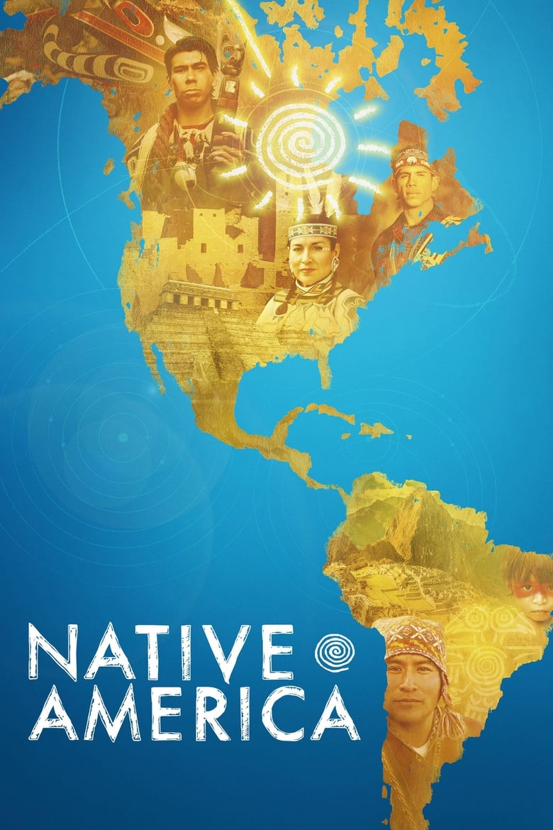 Poster of Episodes in Native America - Season 1 - Season 1