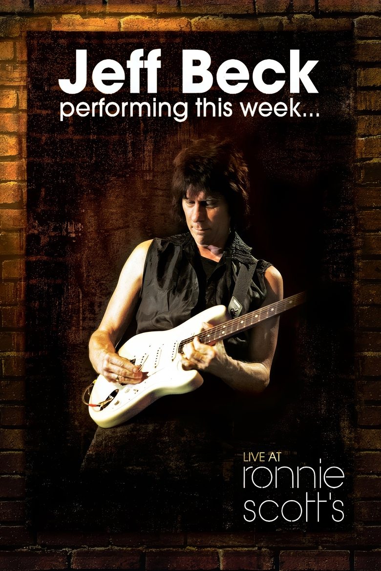 Poster of Jeff Beck: Performing This Week... Live At Ronnie Scott's