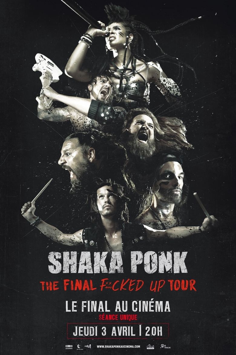 Poster of Shaka Ponk - The Final Fucked Up Tour - Le final au cinéma