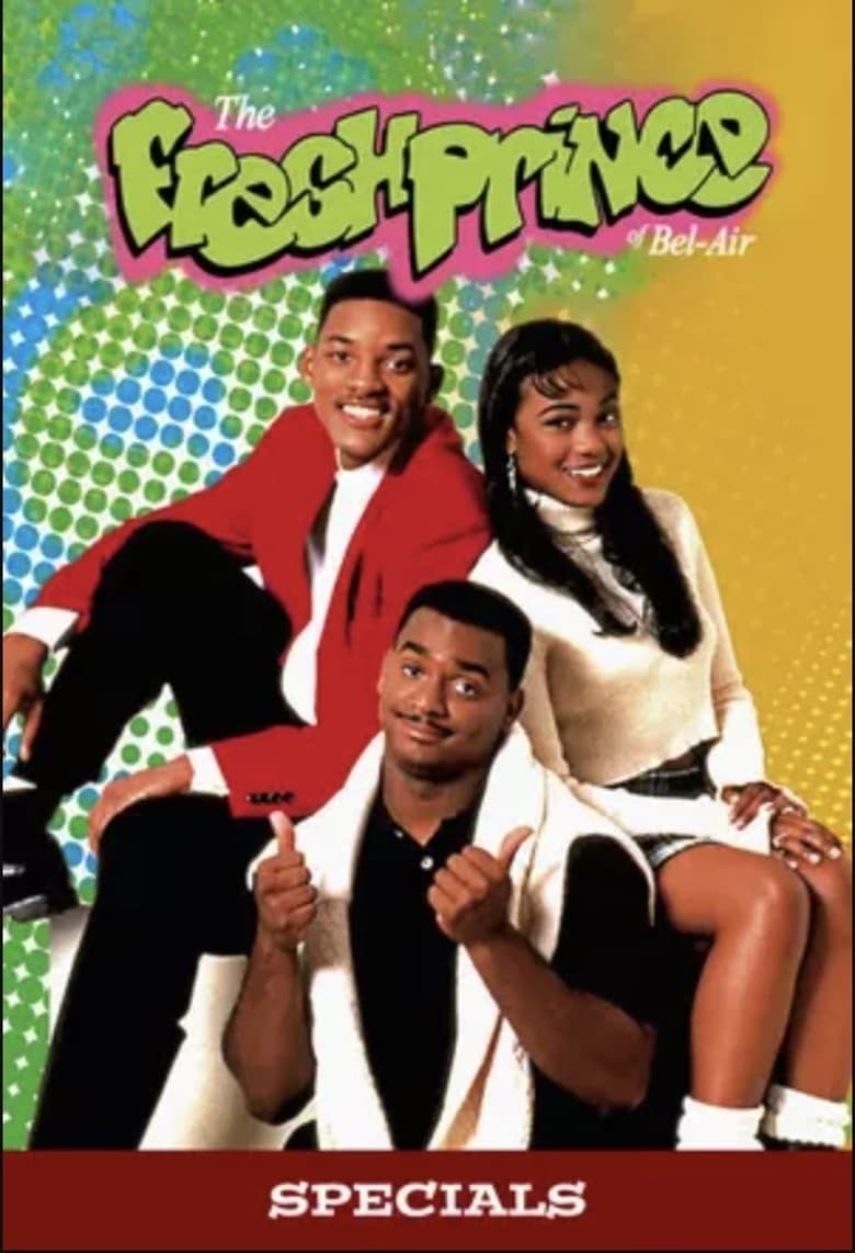 Poster of Episodes in The Fresh Prince Of Bel Air - Specials - Specials