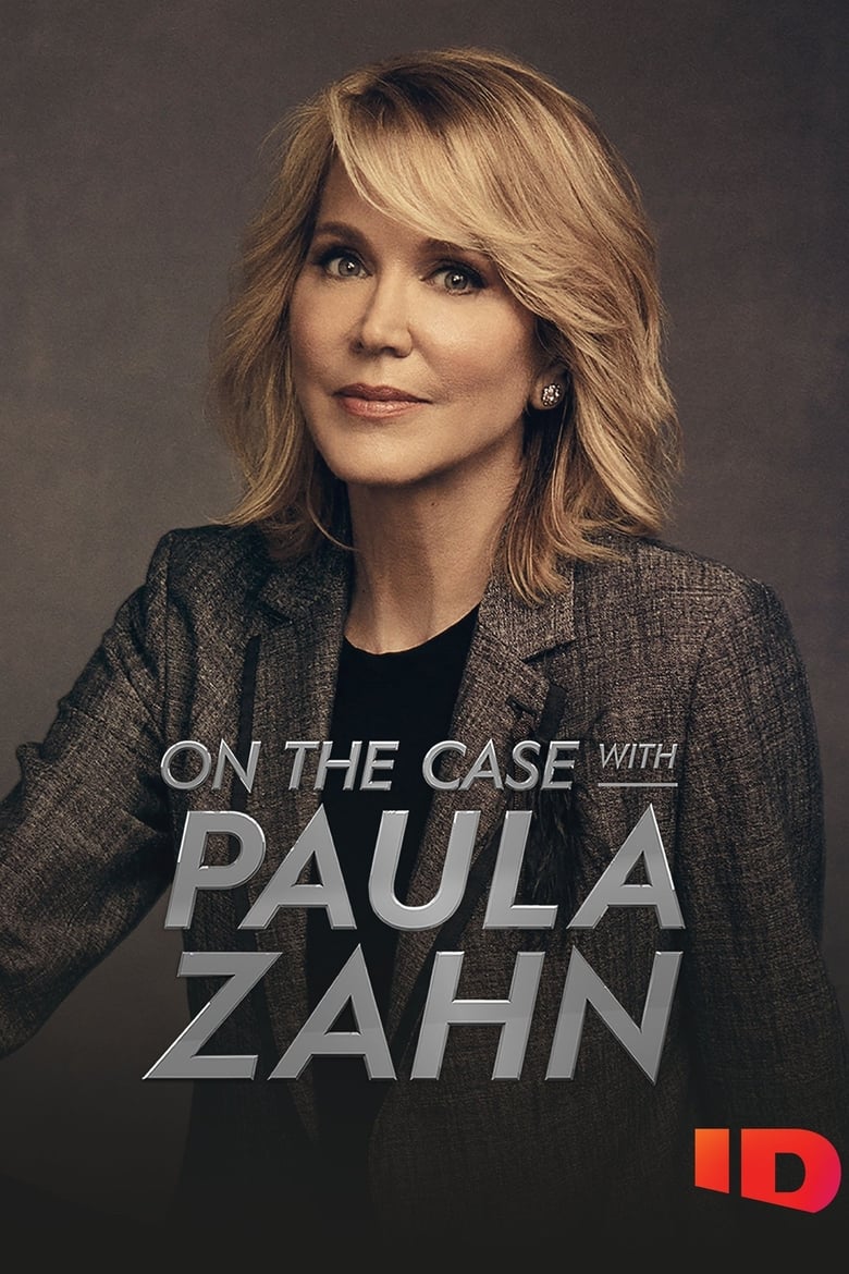 Poster of Episodes in On The Case With Paula Zahn - Season 25 - Season 25