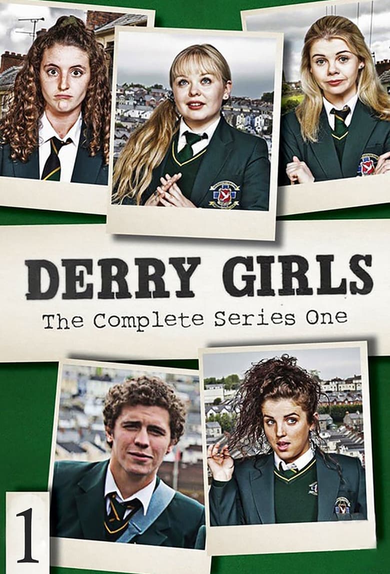 Poster of Episodes in Derry Girls - Series 1 - Series 1