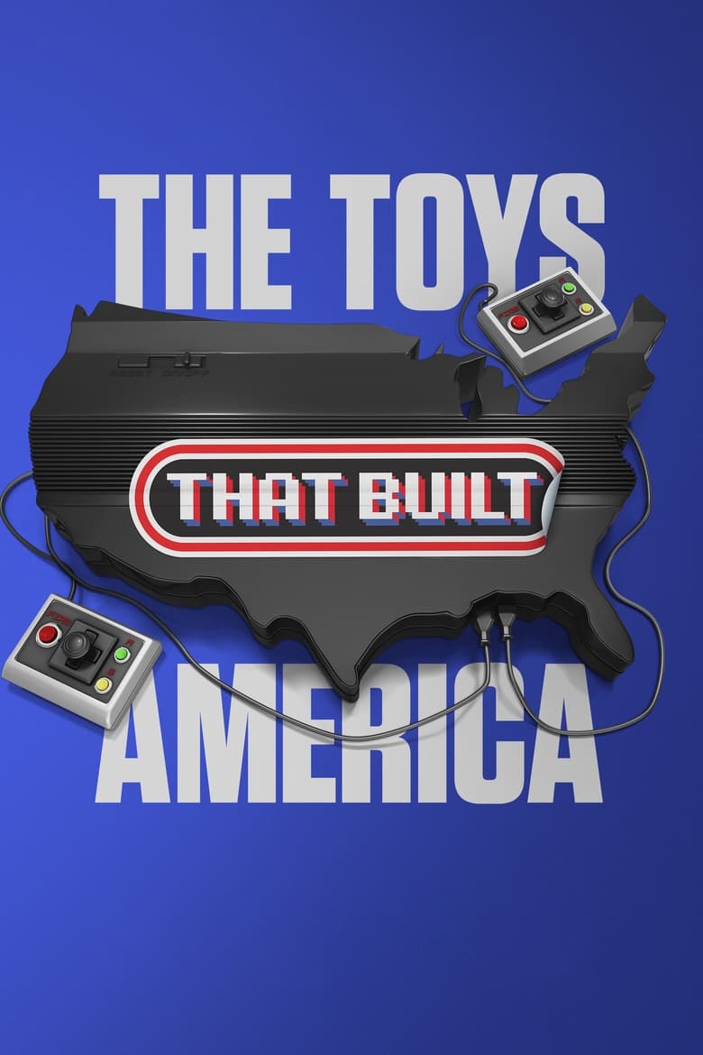 Poster of Episodes in The Toys That Built America - Season 2 - Season 2