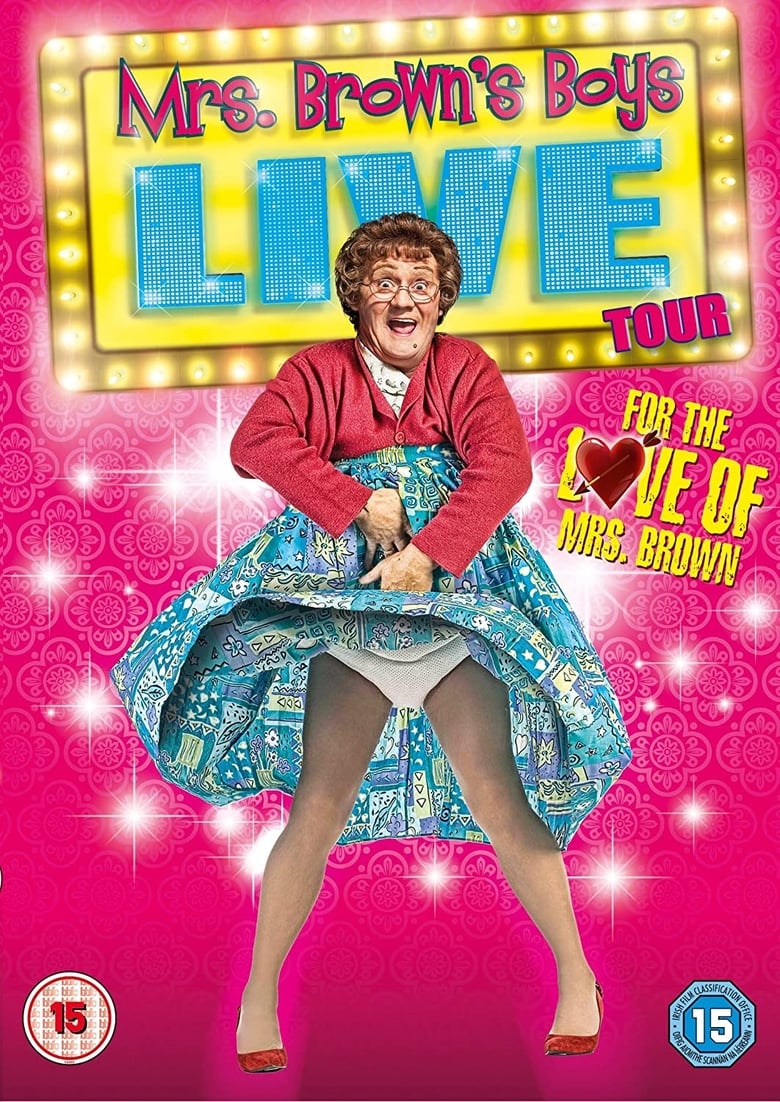 Poster of Mrs. Brown's Boys Live Tour: For the Love of Mrs. Brown