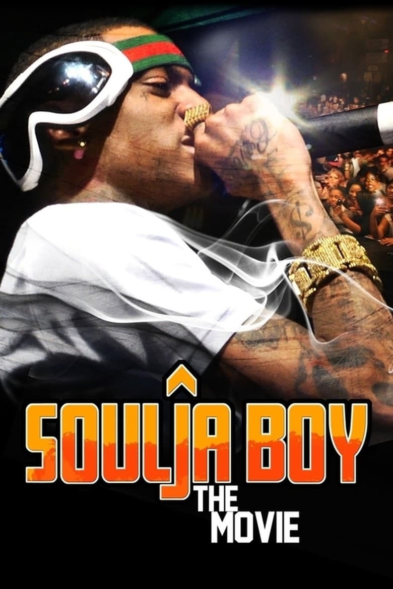 Poster of Soulja Boy: The Movie