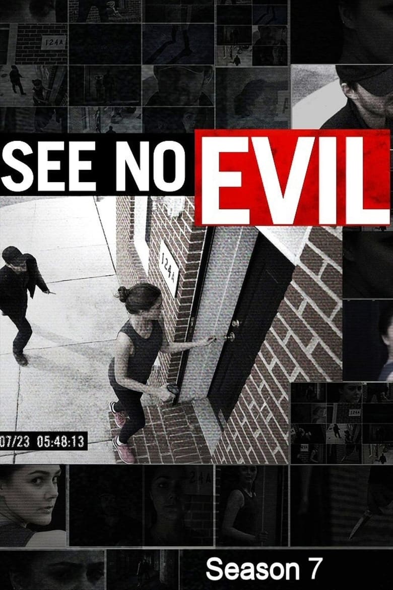 Poster of Episodes in See No Evil - Season 7 - Season 7