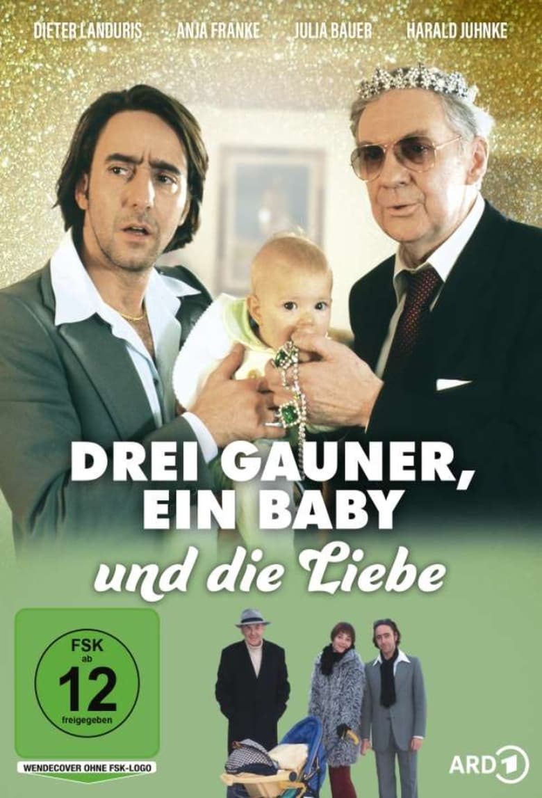 Poster of Drei Gauner, ein Baby und die Liebe