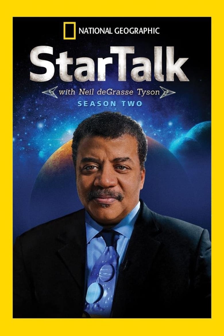 Poster of Episodes in StarTalk With Neil DeGrasse Tyson - Season 2 - Season 2