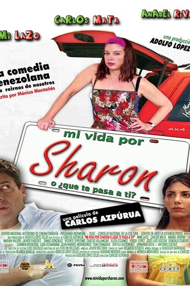 Poster of Mi vida por Sharon, ¿o qué te pasa a ti?