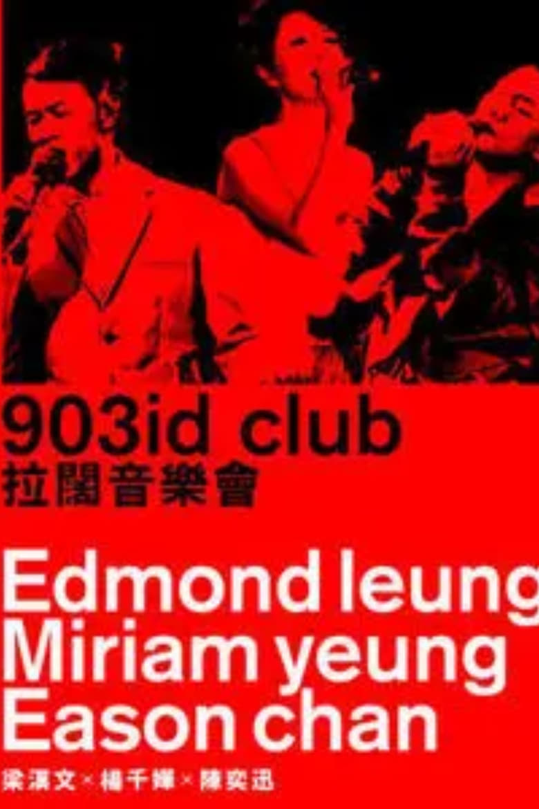 Poster of 陈奕迅 x 杨千嬅 x 梁汉文 Music Is Live 2011 903 id club 拉闊音樂會