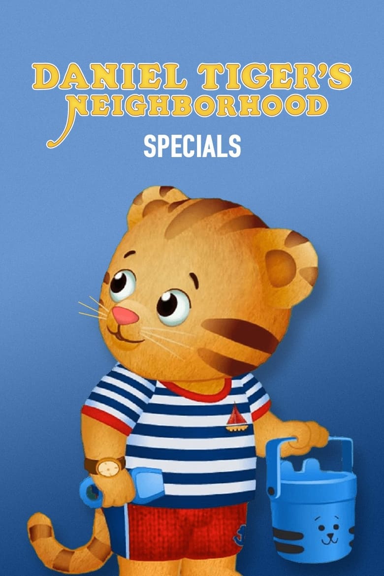 Poster of Episodes in Daniel Tiger's Neighborhood - Specials - Specials