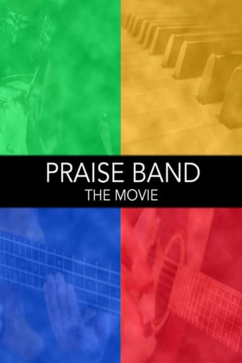 Poster of Praise Band: The Movie