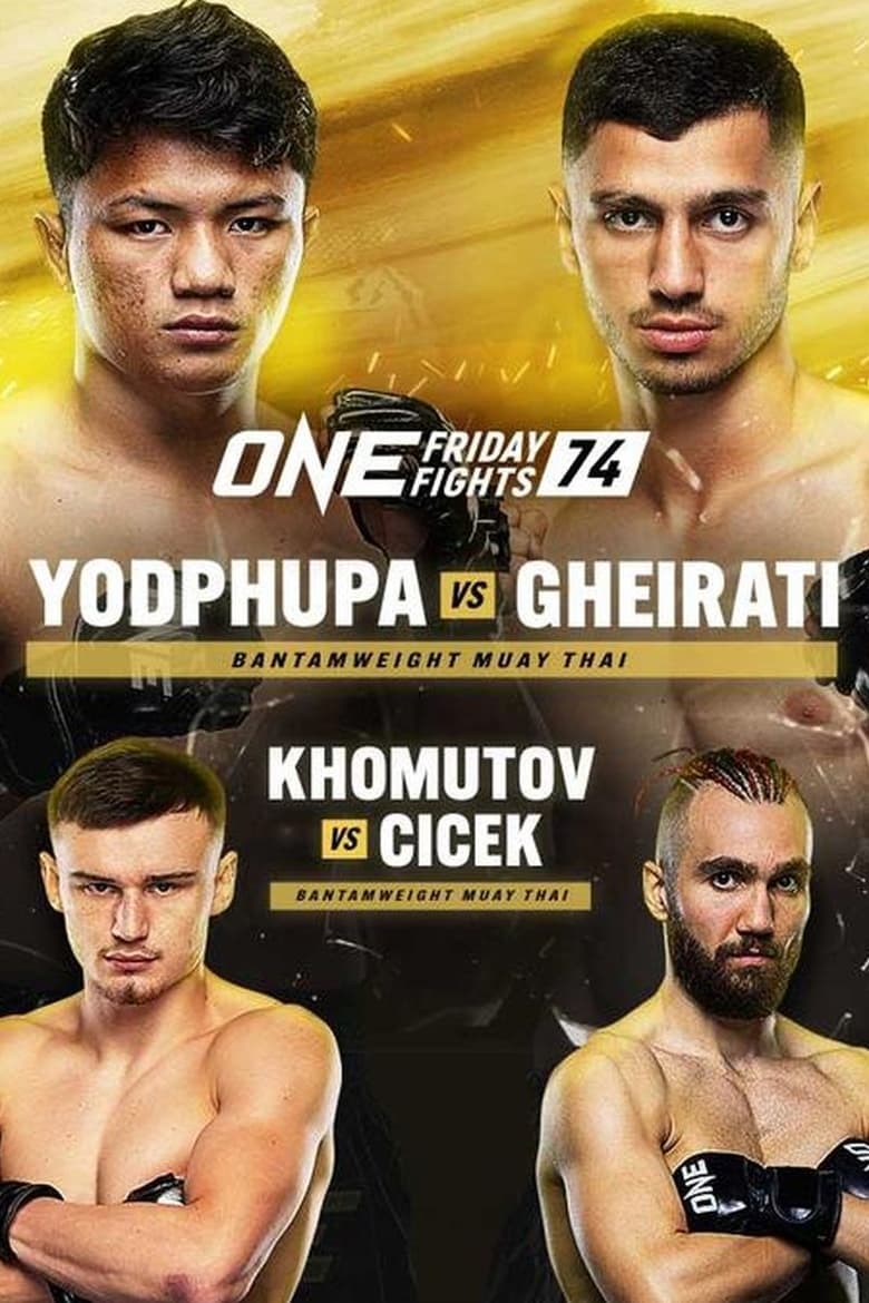 Poster of ONE Friday Fights 74: Yodphupha vs. Gheirati