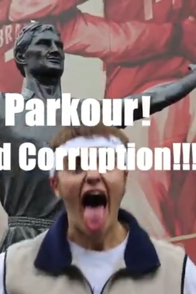 Poster of Parkour!!! (and corruption with a Q)!