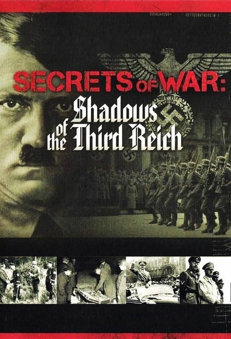 Poster of Episodes in Sworn To Secrecy  Secrets Of War - Shadows of the Third Reich - Shadows of the Third Reich