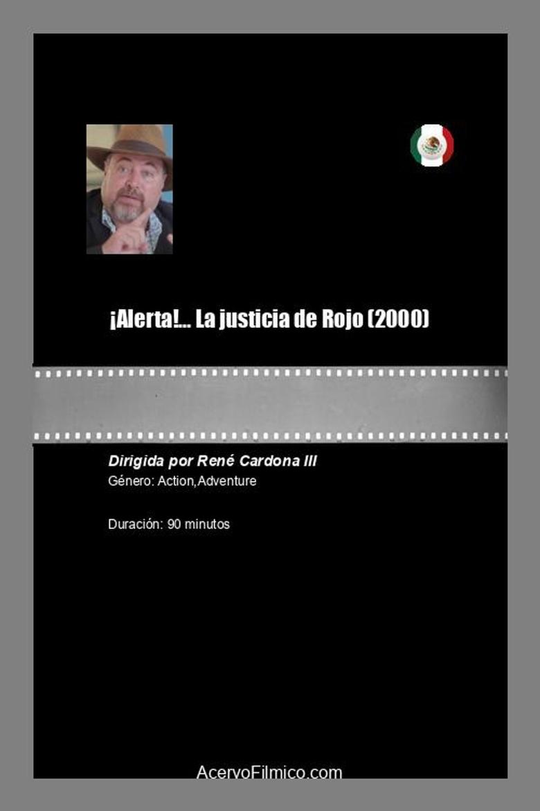 Poster of ¡Alerta!... La justicia de Rojo