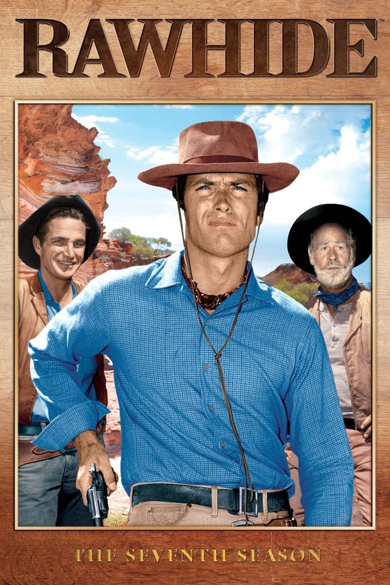 Poster of Cast and Crew in Rawhide - Season 7 - Episode 5 - A Man Called Mushy