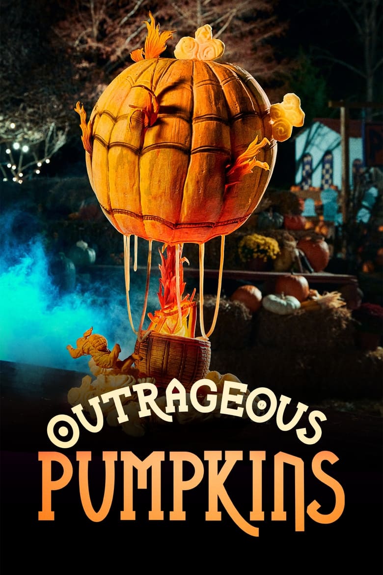 Poster of Episodes in Outrageous Pumpkins - Season 4 - Season 4