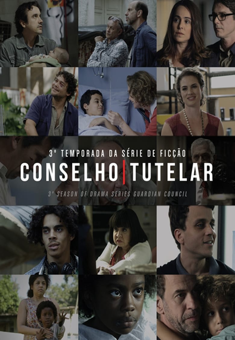 Poster of Episodes in Conselho Tutelar - Season 3 - Season 3