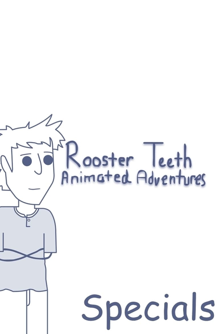 Poster of Episodes in Rooster Teeth Animated Adventures - Specials - Specials