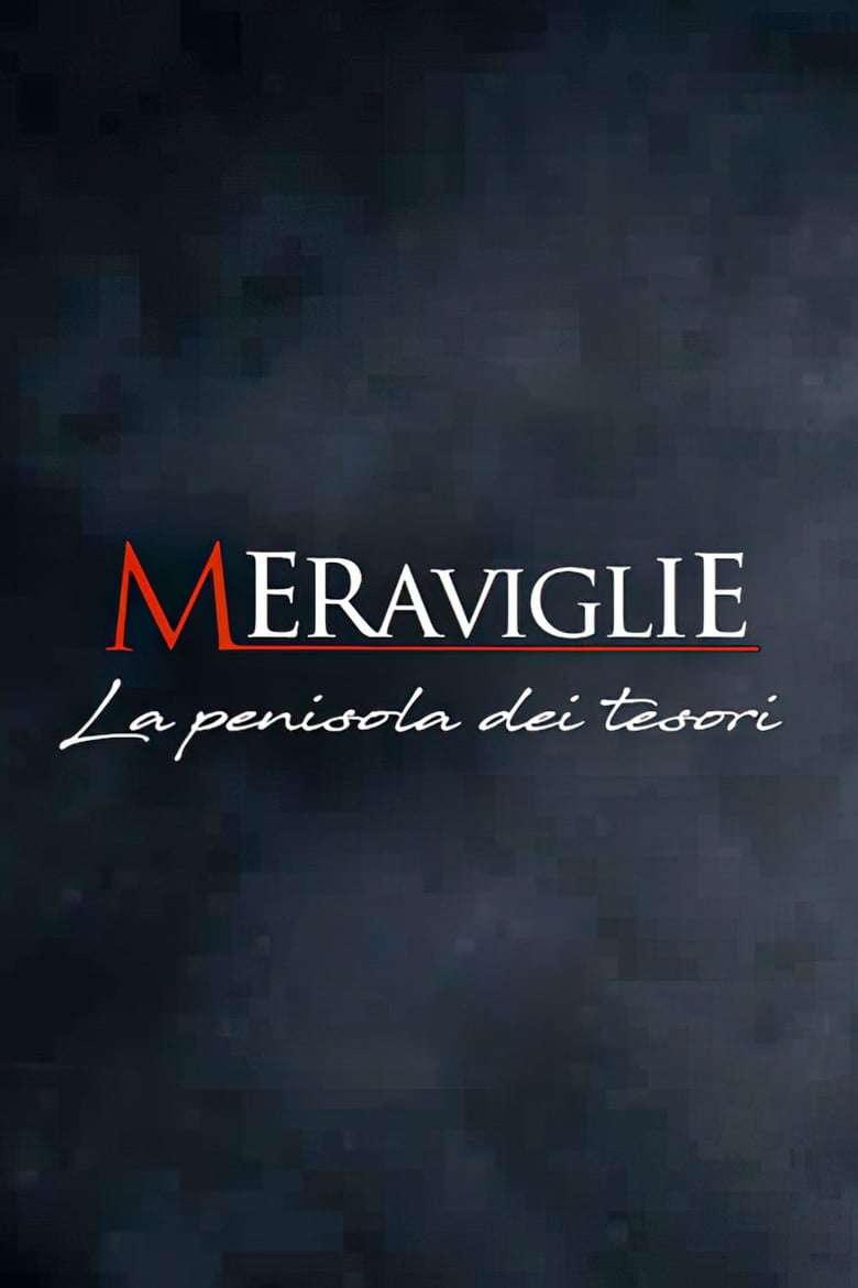 Poster of Episodes in Meraviglie. La Penisola Dei Tesori - Season 2 - Season 2