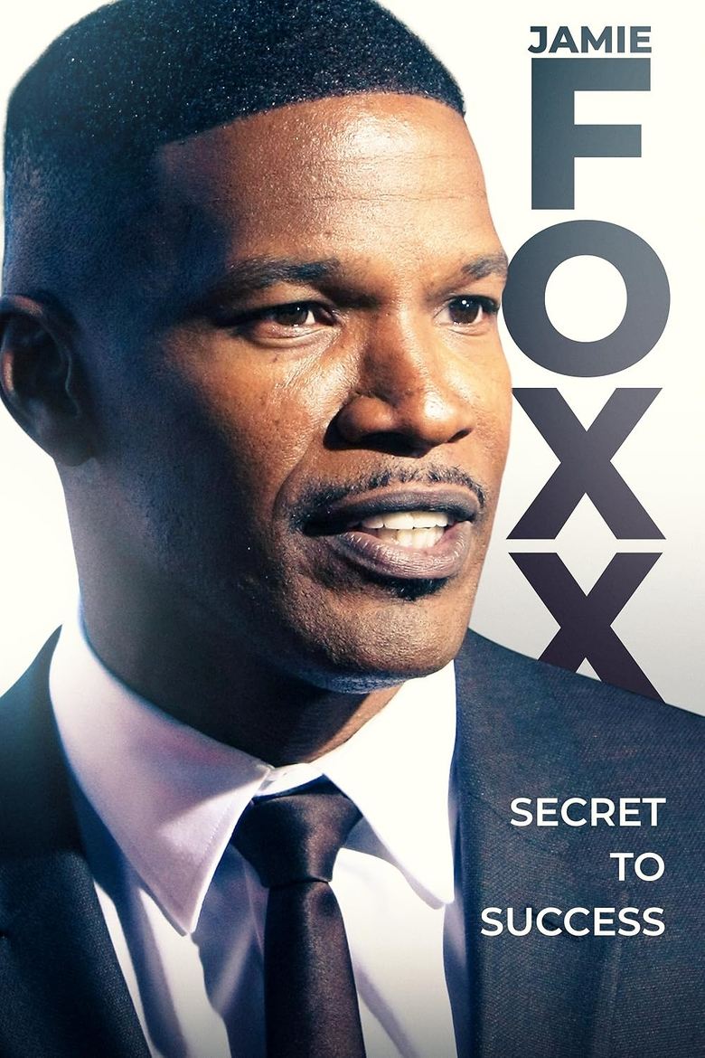 Poster of Jamie Foxx: Secret to Success