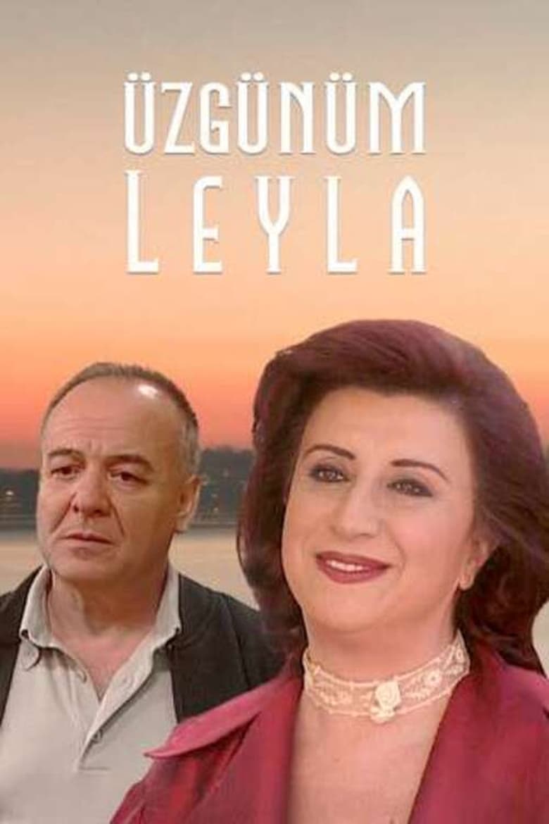 Poster of Üzgünüm Leyla