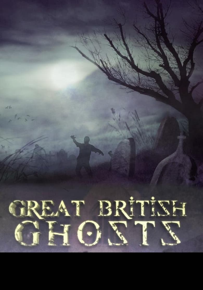 Poster of Great British Ghosts