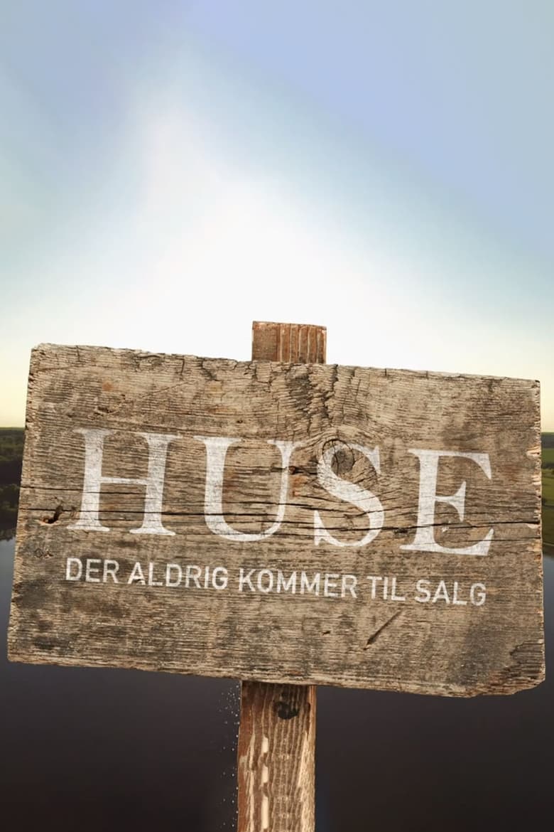 Poster of Huse der aldrig kommer til salg