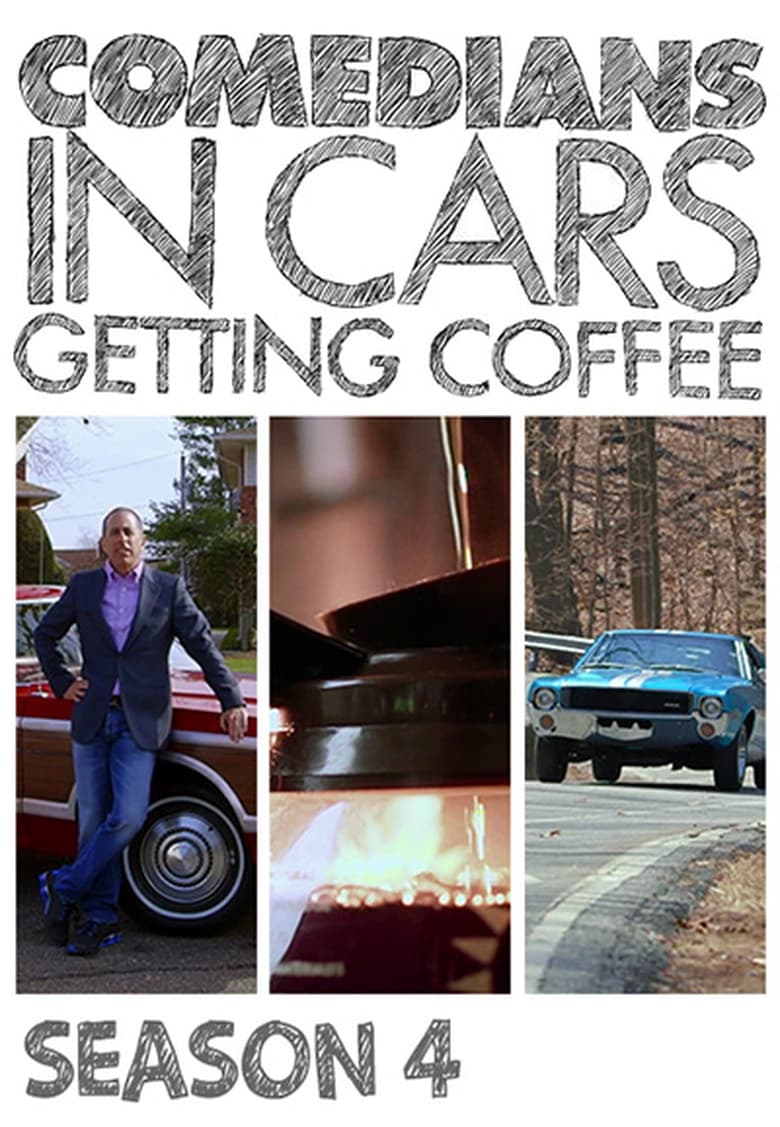 Poster of Episodes in Comedians In Cars Getting Coffee - Season 4 - Season 4