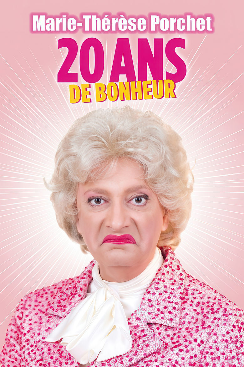 Poster of Marie-Thérèse Porchet : 20 ans de bonheur