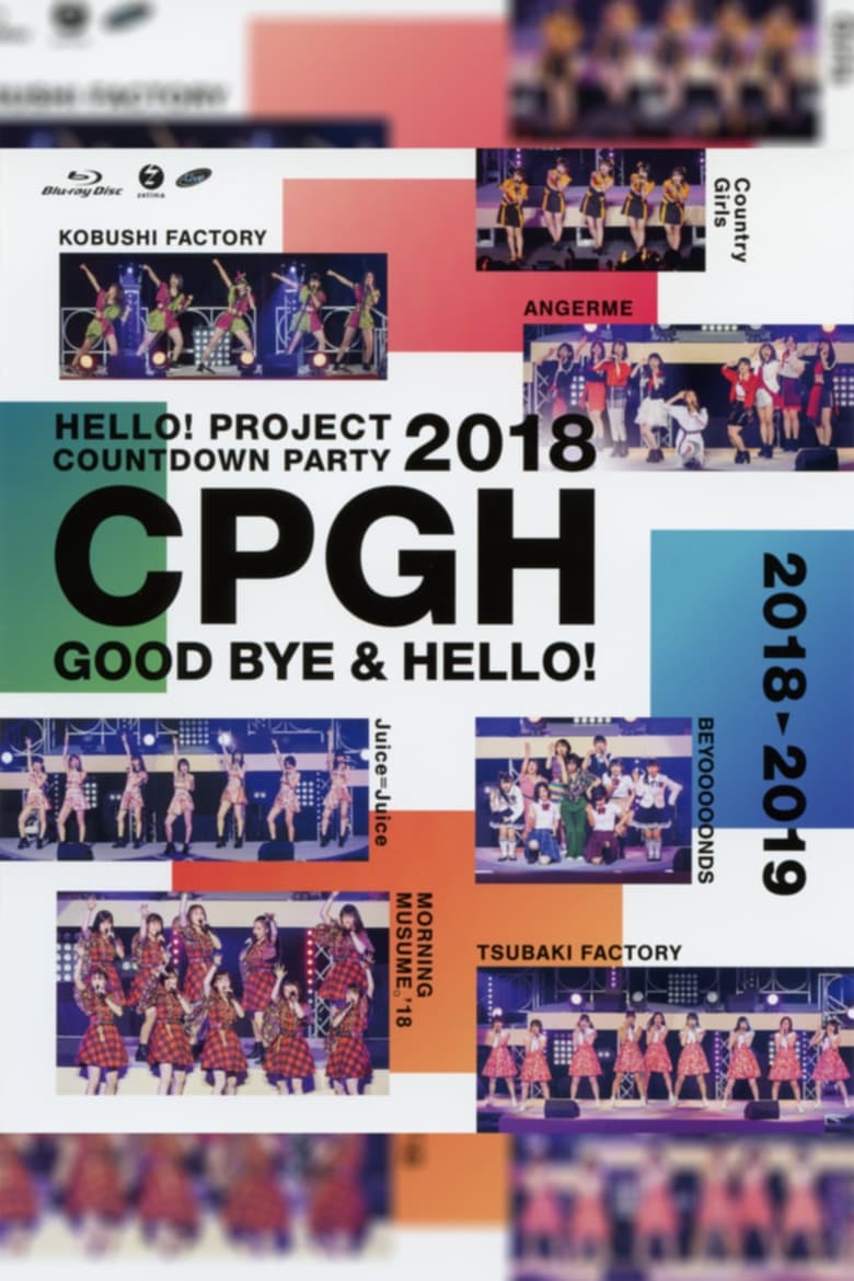 Poster of Hello! Project 2018 COUNTDOWN PARTY 2018-2019 ~GOODBYE & HELLO!~ Hello! Project 20th Anniversary!!