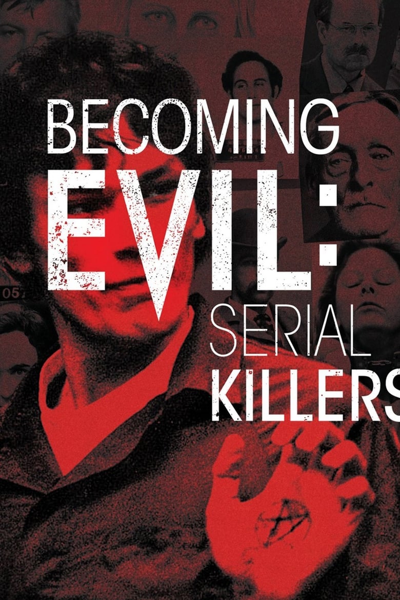 Poster of Becoming Evil: Serial Killers